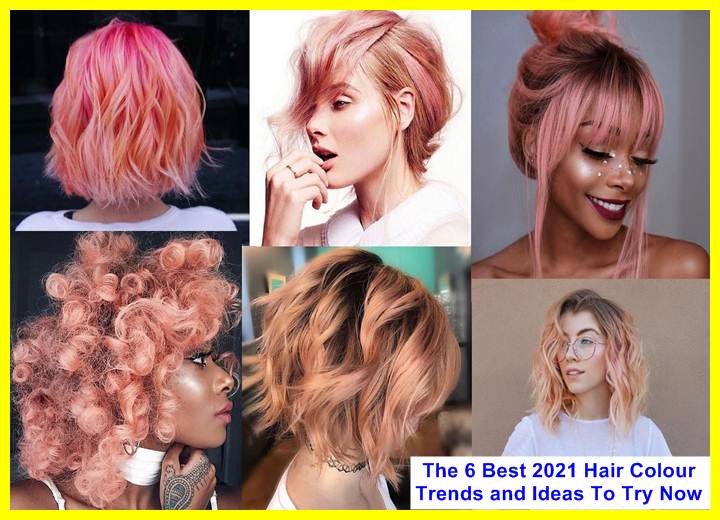 The 6 Best 2021 Hair Colour Trends and Ideas To Try Now