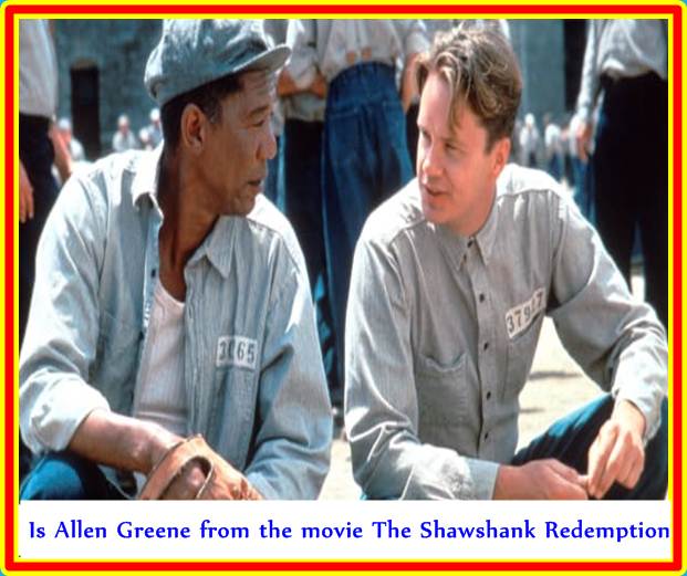 Is Allen Greene from the movie The Shawshank Redemption